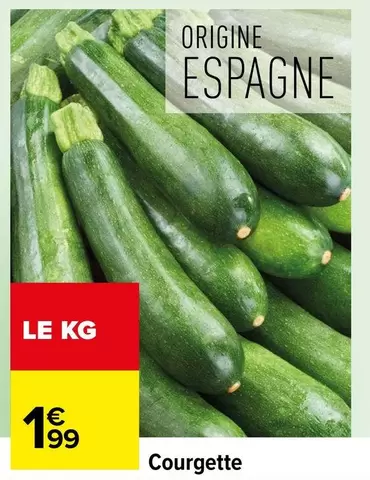 Courgette offre à 1,99€ sur Carrefour Contact