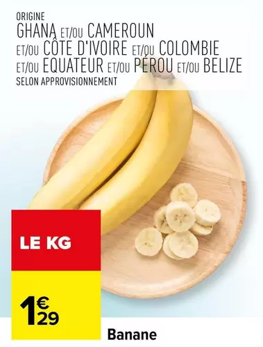 Banane offre à 1,29€ sur Carrefour Contact