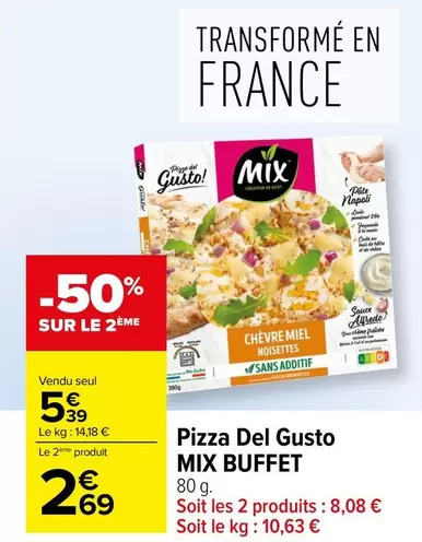 Mix -  Buffet - Pizza Del Gusto offre à 5,39€ sur Carrefour Contact