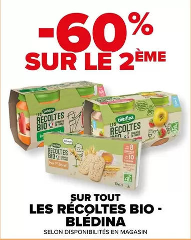 Blédina - Sur Tout Les Recoltes Bio offre sur Carrefour Contact