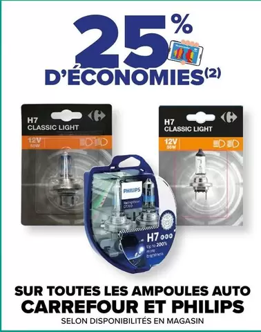 Carrefour - Sur Toutes Les Ampoules Auto Et Philips offre sur Carrefour Contact