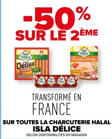 Isla Délice - Sur Toutes La Charcuterie Halal offre sur Carrefour City