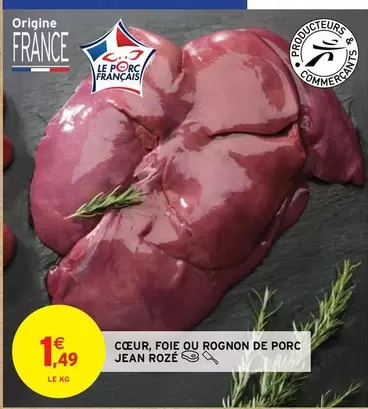 Jean Rozé - Cœur, Foie Ou Rognon De Porc offre à 1,49€ sur Intermarché Contact