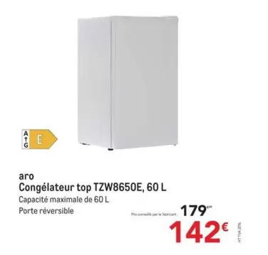 Aro - Congelateur Top Tzw8650e, 60 L offre à 142€ sur Metro