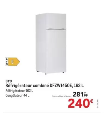 Aro - Réfrigérateur Combiné Dfzw1450e offre à 240€ sur Metro