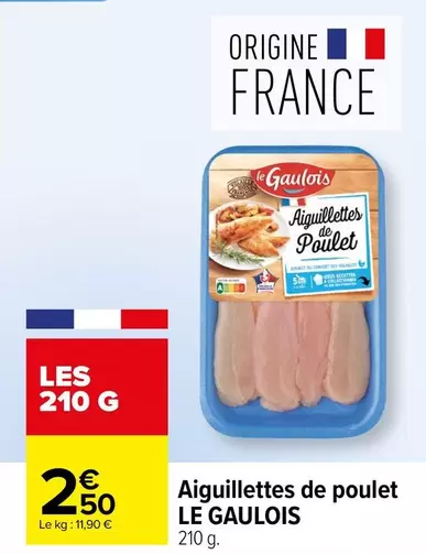 Le gaulois - Aiguillettes De Poulet