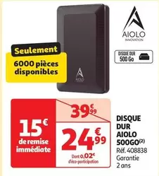 Aiolo - Disque Dur 500Go offre à 24,99€ sur Auchan Hypermarché