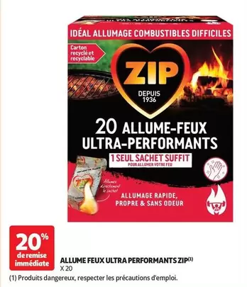 Zip - Allume Feux Ultra Performances offre sur Auchan Hypermarché