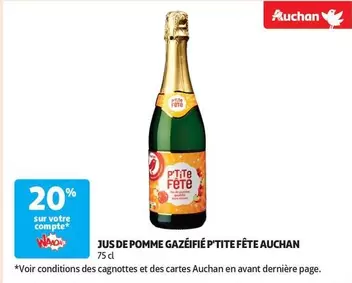 Auchan - Jus De Pomme Gazéifié P'tite Fête offre sur Auchan Supermarché