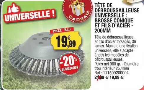 Tête De Débroussailleuse Universelle: Brosse Conique Et Fils D'acier offre à 19,99€ sur Outiror