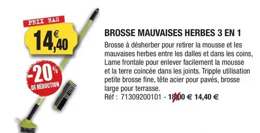 Brosse Mauvaises Herbes 3 En 1 offre à 14,4€ sur Outiror