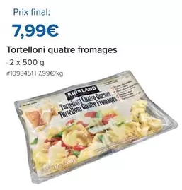 Tortelloni Quatre Fromages offre à 7,99€ sur Costco