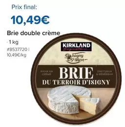 Kirkland - Brie Double Crème offre à 10,49€ sur Costco