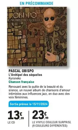 Pascal Obispo - L'Archupè Des Séquelles offre à 13,99€ sur E.Leclerc Espace Culturel