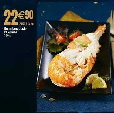 Demi Langouste L'exquise offre à 22,9€ sur Cora