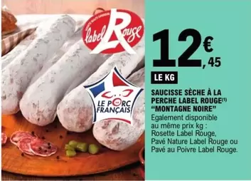 Montagne noire - Saucisse Sèche À La Perche Label Rouge offre à 12,45€ sur E.Leclerc