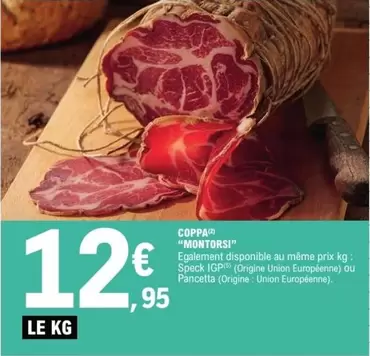 Montorsi - Coppa "montorsi" offre à 12,95€ sur E.Leclerc