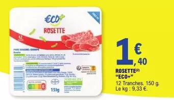 Eco+ - Rosette offre à 1,4€ sur E.Leclerc