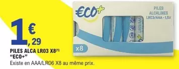 Piles Alca Lr03 X8 offre à 1,29€ sur E.Leclerc