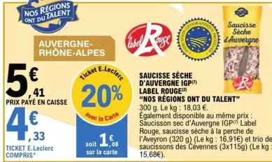 E.Leclerc - Saucisse Sèche D'auvergne Igp Label Rouge "mos Regions Ont Du Talent" offre à 5,41€ sur E.Leclerc