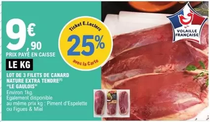 Canard - Lot De 3 Filets De  Nature Extra Tendre offre à 9,9€ sur E.Leclerc