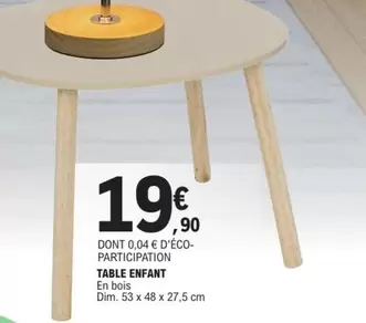 Dim - Table Enfant offre à 19,9€ sur E.Leclerc