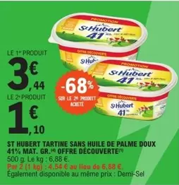 St hubert - Tartine Sans Huile De Palme Doux 41% Mat. Gr. offre à 3,44€ sur E.Leclerc