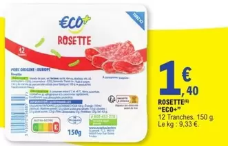 Eco+ - Rosette offre à 1,4€ sur E.Leclerc