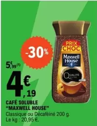 Maxwell house - Café Soluble offre à 4,19€ sur E.Leclerc Express