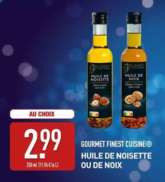 Gourmet Finest Cuisine - Huile De Noisette Ou De Noix offre à 2,99€ sur Aldi