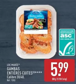 Loc Marée - Gambas Entières Cuites offre à 5,99€ sur Aldi