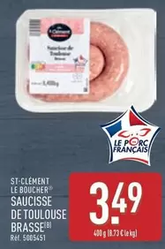 St-Clément Le Boucher - Saucisse De Toulouse Brasse offre à 3,49€ sur Aldi