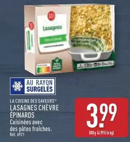 La Cusine Des Saveurs - Lasagnes Chevre Épinards offre à 3,99€ sur Aldi