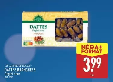 Les Jardins De Laylah - Dattes Branchees offre à 3,99€ sur Aldi