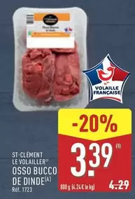 St Clément Le Volailler - Osso Busso De Dinde offre à 3,39€ sur Aldi