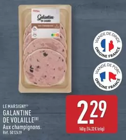 Le Marsigny - Galantine De Volaille offre à 2,29€ sur Aldi