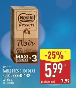 Nestlé - Tablettes Chocolat Noir Dessert offre à 5,99€ sur Aldi