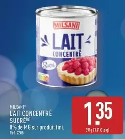 Milsani - Lait Concentré Sucre offre à 1,35€ sur Aldi