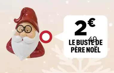 Le Bustede Père Noël offre à 2€ sur Zoé Confetti