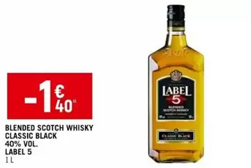 Label 5 - Blended Scotch Whisky Classic Black 40% Vol. offre à 1,4€ sur Vival