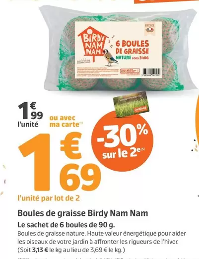 Boules De Graisse offre à 1,99€ sur Jardiland