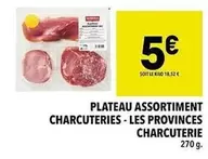 Plateau Assortiment Charcuteries-les Provinces offre à 5€ sur Supeco