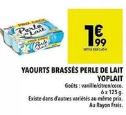 Yoplait - Yaourts Brassés Perle De Lait offre à 1,99€ sur Supeco