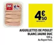 Duc - Aiguillettes De Poulet Blanc/jaune offre à 4,5€ sur Supeco