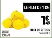 Filet De Citron offre à 1,49€ sur Supeco