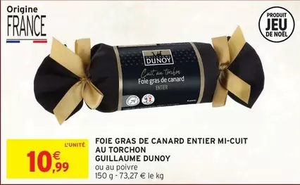 Canard - Foie Gras De  Entier Mi-cuit Au Torchon offre à 10,99€ sur Intermarché Express