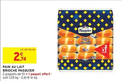 Pasquier - Pain Au Lait Brioche offre à 2,74€ sur Intermarché Express