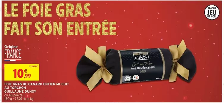 Canard - Foie Gras De  Entier Mi-cuit Au Torchon offre à 10,99€ sur Intermarché Express