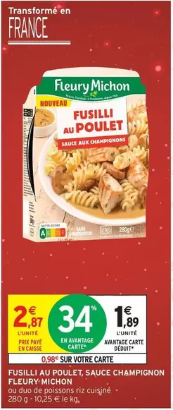 Fleury Michon - Fusilli Au Poulet, Sauce Champignon offre à 1,89€ sur Intermarché Express