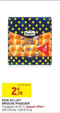 Pasquier - Pain Au Lait Brioche offre à 2,74€ sur Intermarché Express